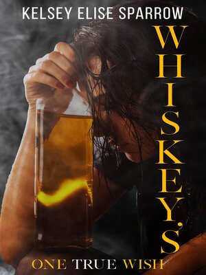 cover image of Whiskey's One True Wish